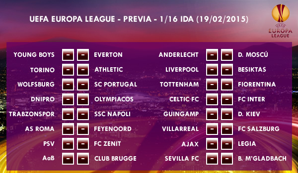 UEFA Europa League – 1/16 IDA – 19/02/2015 - Previa